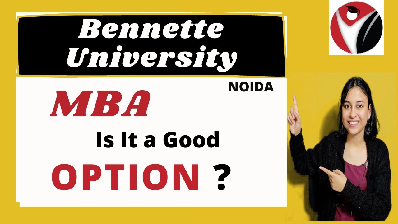 Bennett University Noida | Bschool | Admissions | Courses | MBA | Placements | Program |