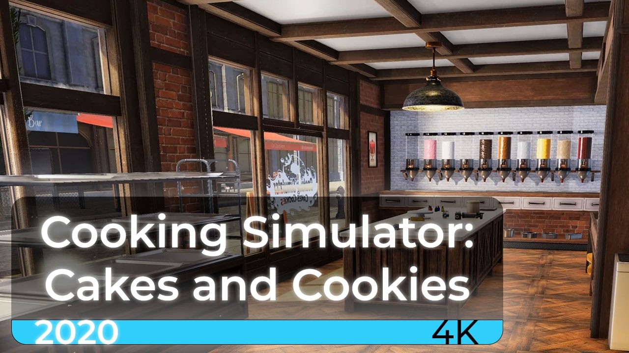 Cooking Simulator: Cakes and Cookies [4K 60fps] | Час игры