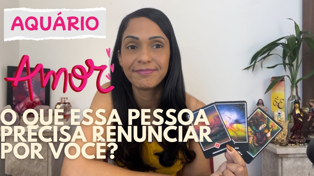 💖AQUÁRIO AMOR ♾️ O que essa pessoa precisa renunciar por você?