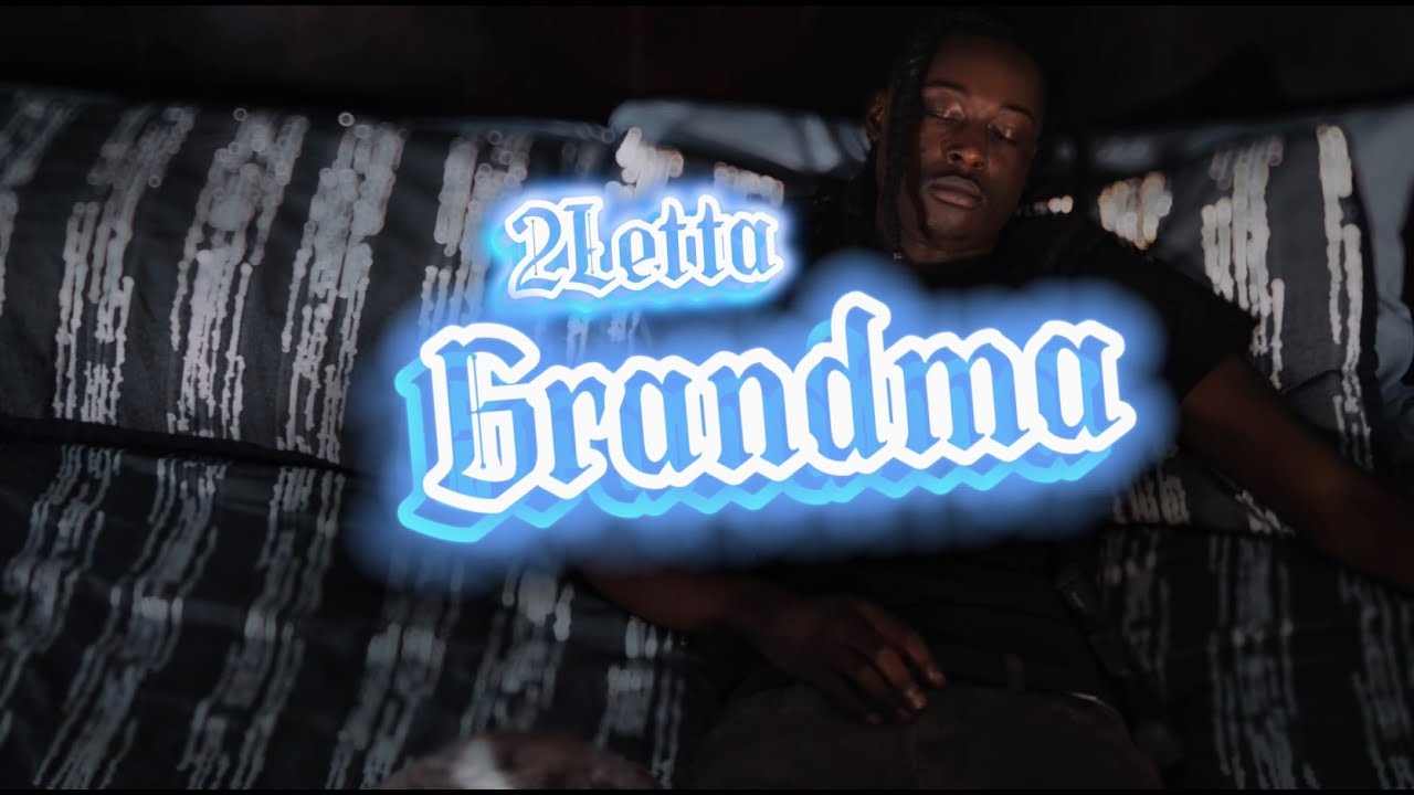 2Letta x Grandma ( Official Music Video ) Shot By : @2facedfilmz706