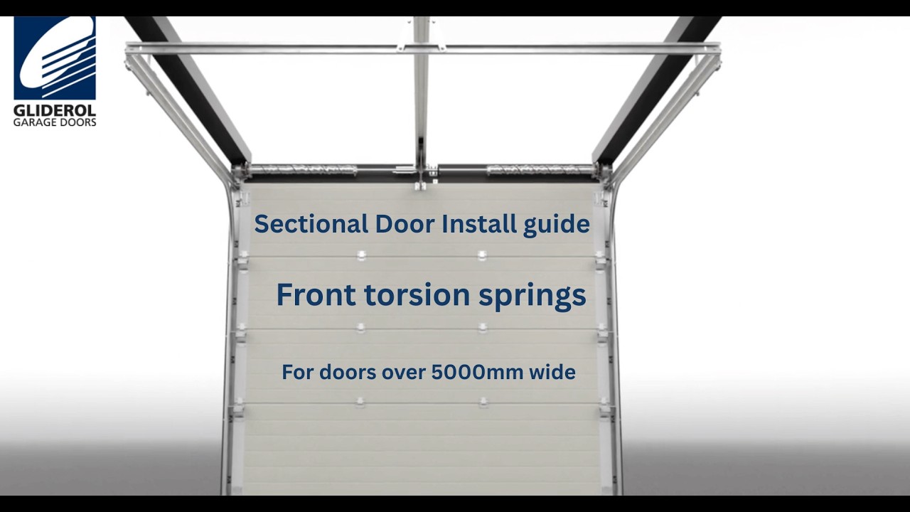 Sectional Door Install Guide Front Torsion springs (Doors over 5000mm wide)