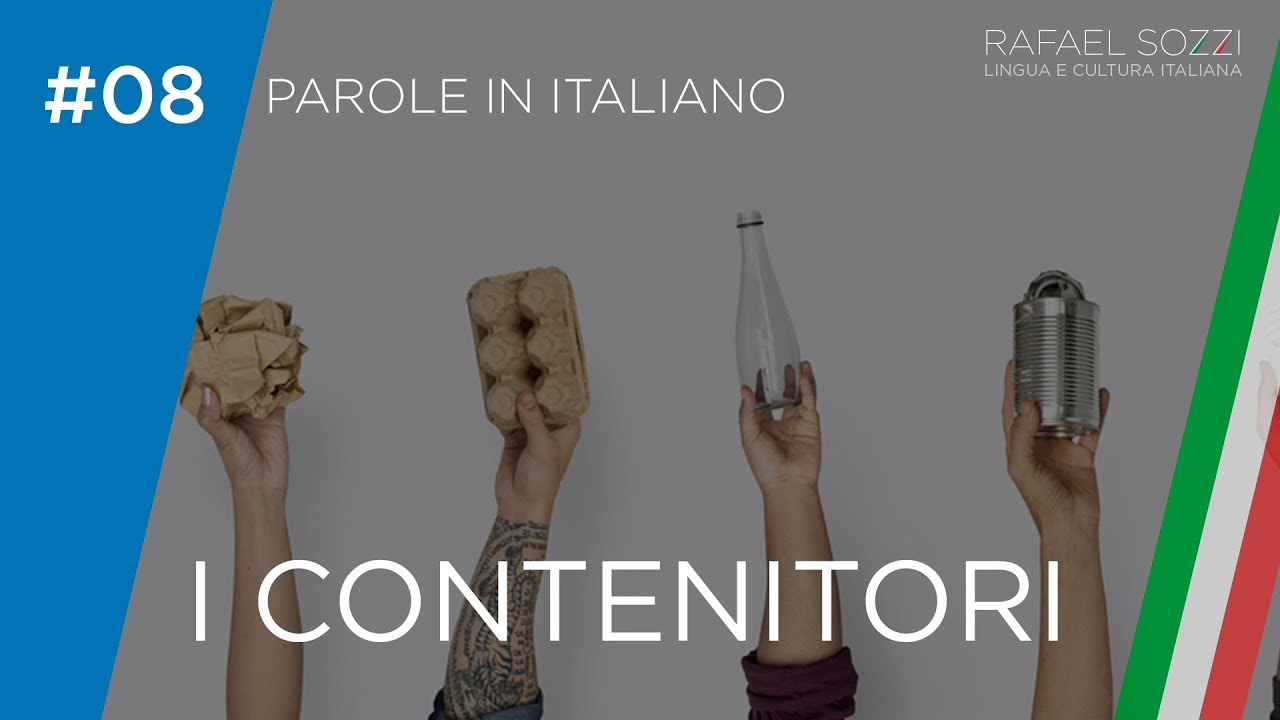 I CONTENITORI IN ITALIANO - Os nomes de recipientes em italiano - Parole in Italiano #08