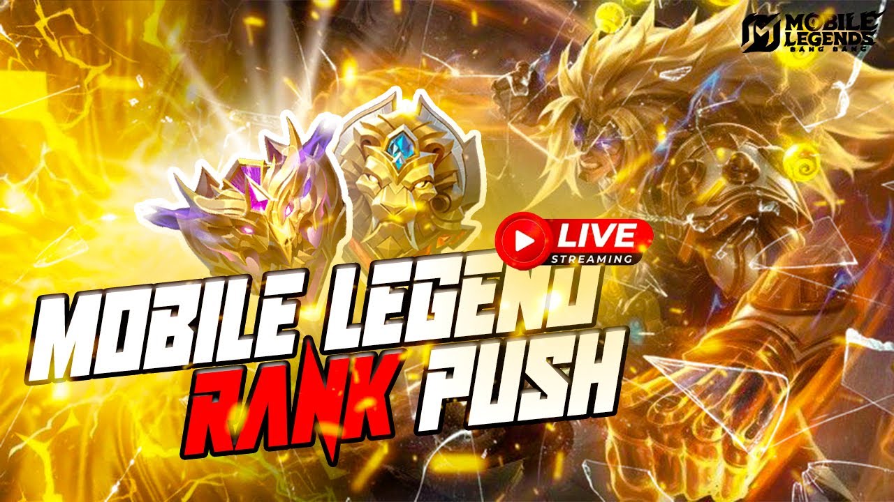 🔴 Mobile Legend Rank Push Stream...Let's Go 🔥