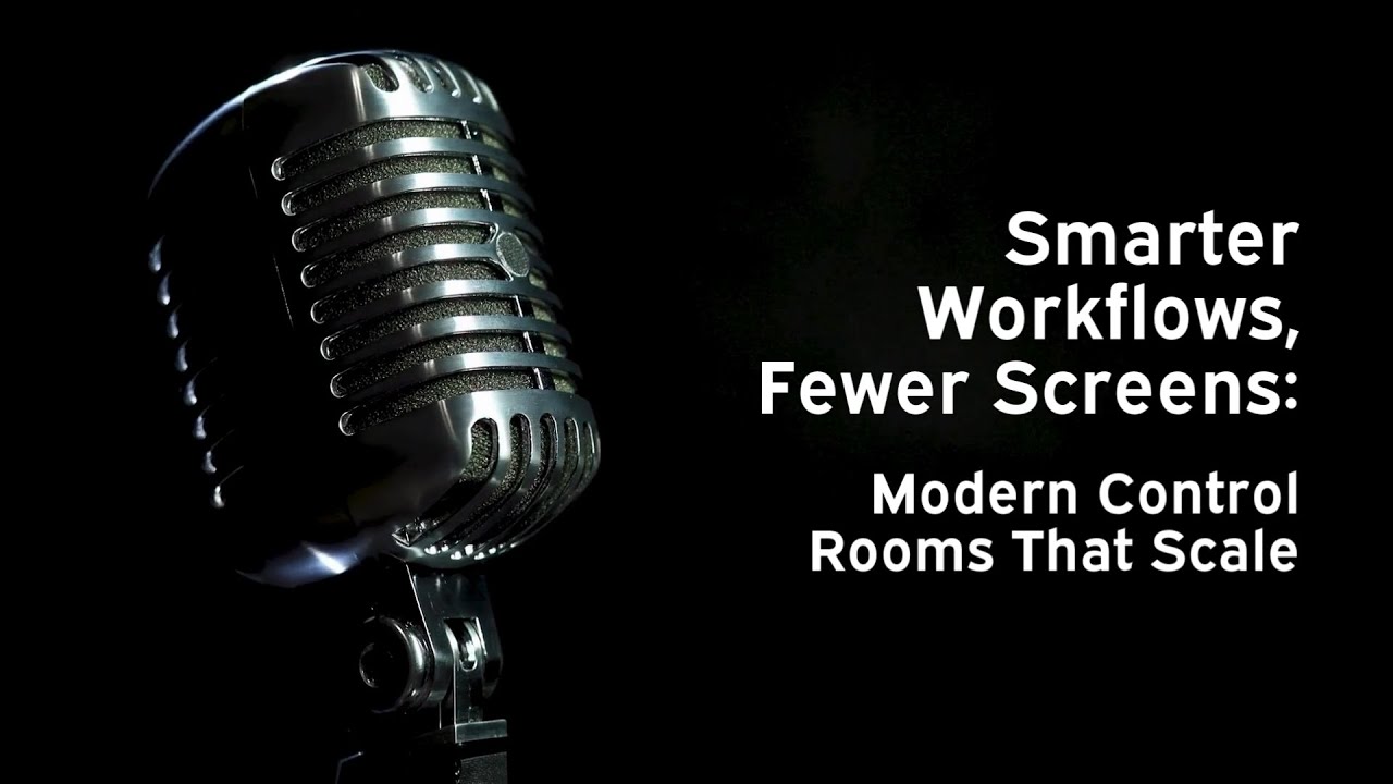 Smarter Workflows, Fewer Screens: Modern Control Rooms That Scale