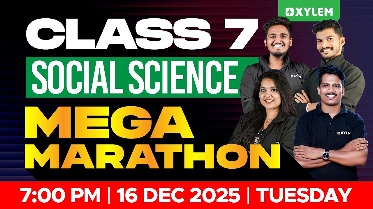 Class 7 Christmas Exam : Social Science | MEGA MARATHON | Xylem Class 7