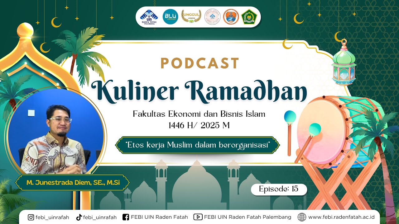 #KULINERFEBI Etos Kerja Muslim dalam Berorganisasi || M. Junestrada Diem, S.E., M.Si. || Eps. 15