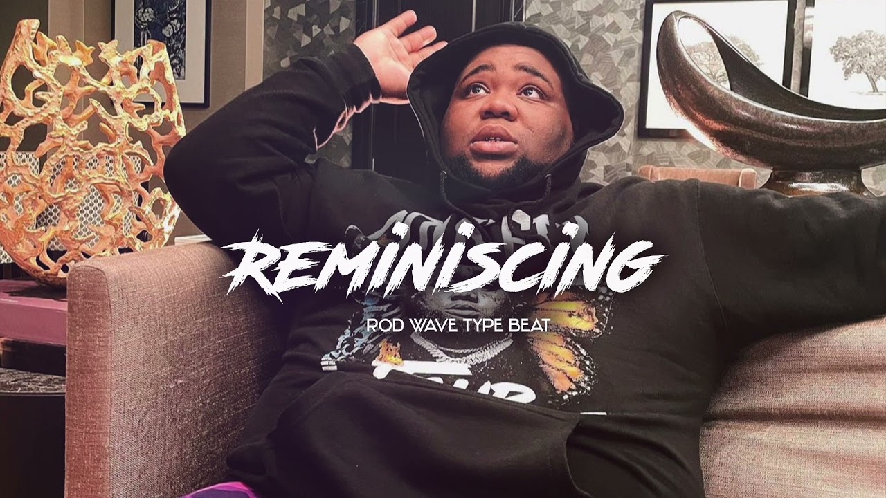 [FREE] Rod Wave Type Beat 2022 - 