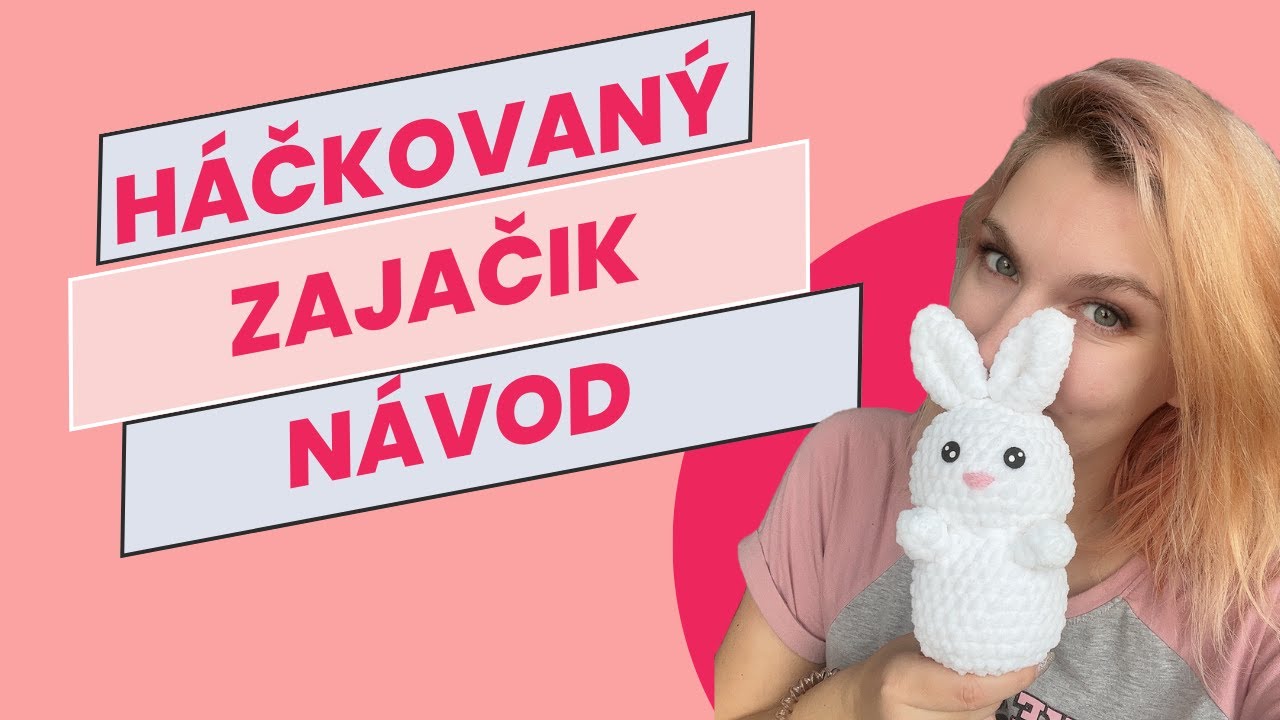 Háčkovaný zajačik návod