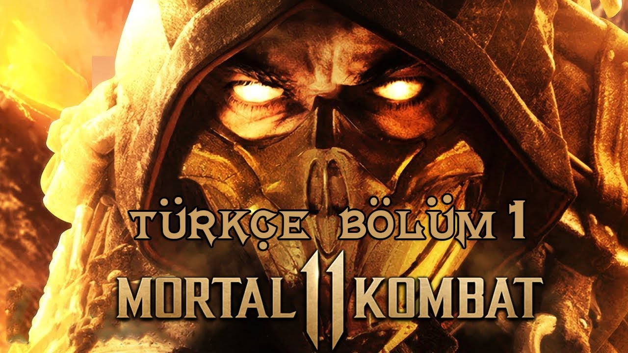 ÖLÜMCÜL DÖVÜŞ ! | MORTAL KOMBAT 11 TÜRKÇE BÖLÜM 1