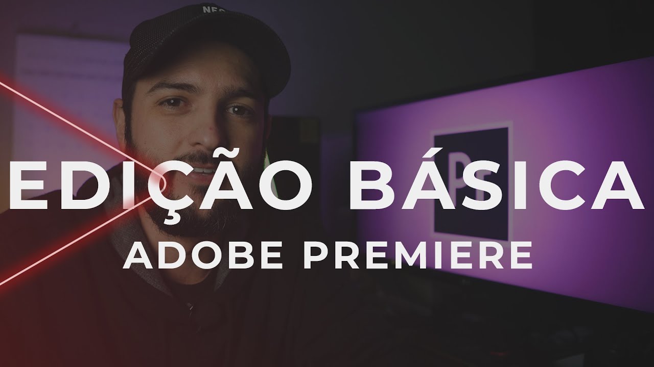 COMO EDITAR VÍDEOS DO ZERO: Dicas de Edição para Iniciantes | Tutorial Básico Adobe Premiere | 2020