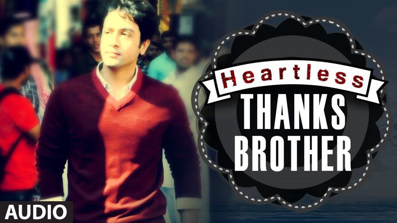 Heartless Thanks Brother Full Song |  Mohit Chauhan | Adhyayan Suman, Ariana Ayam