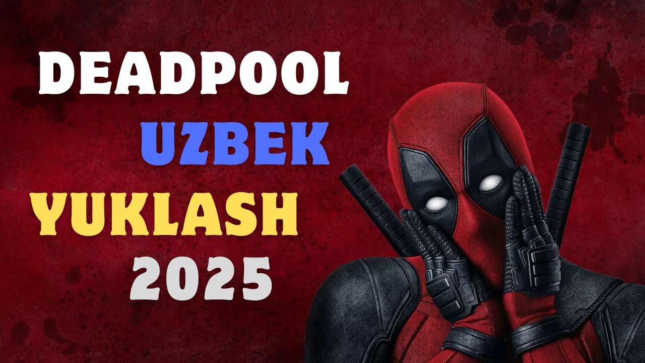 Deadpool Uzbekchasini Yuklash 2025 #deapool #deadpool #deadpool3