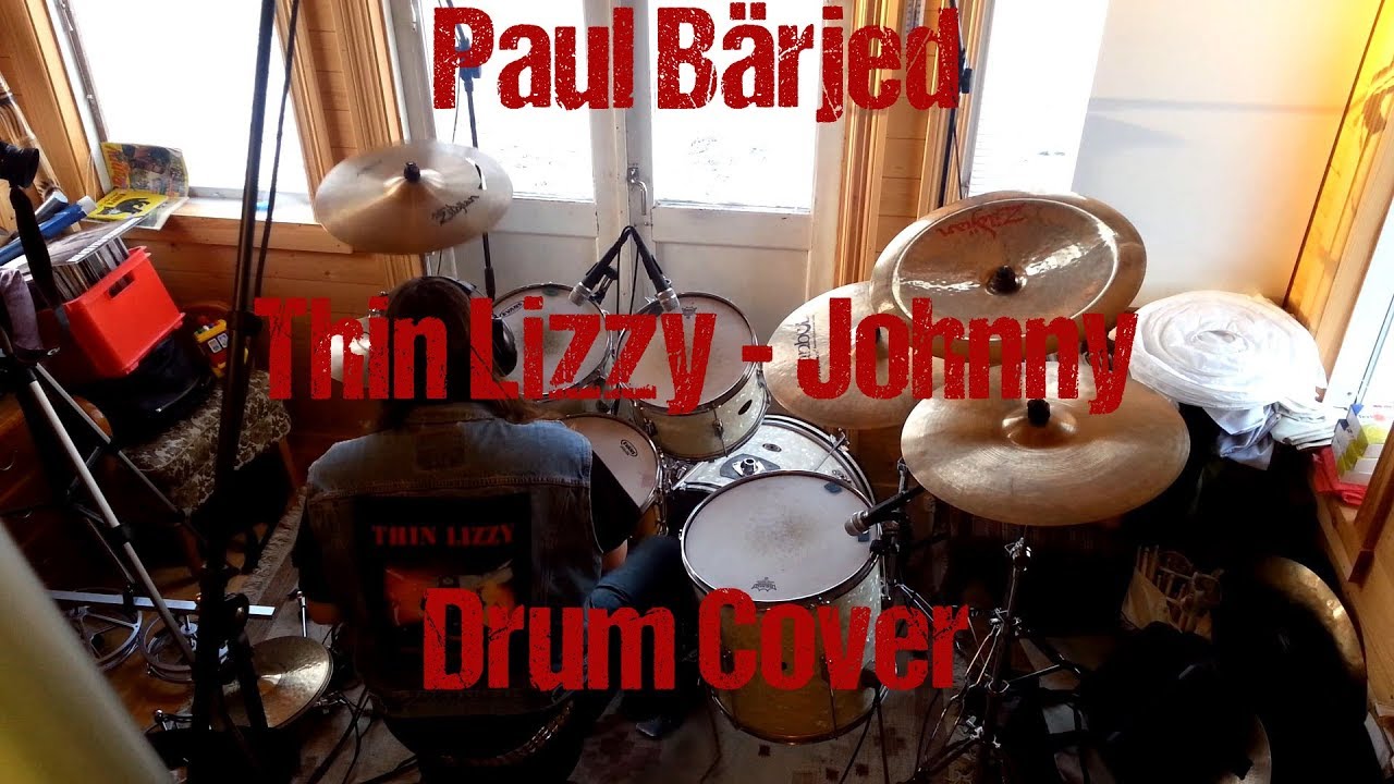 Johnny - Thin Lizzy Drum Cover by Paul Bärjed
