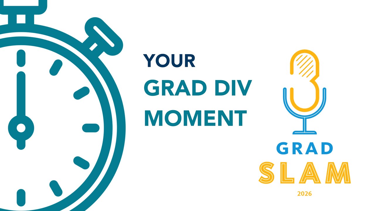 YOUR GRAD DIV MOMENT: The 2026 UCSB Grad Slam (JOIN US!)