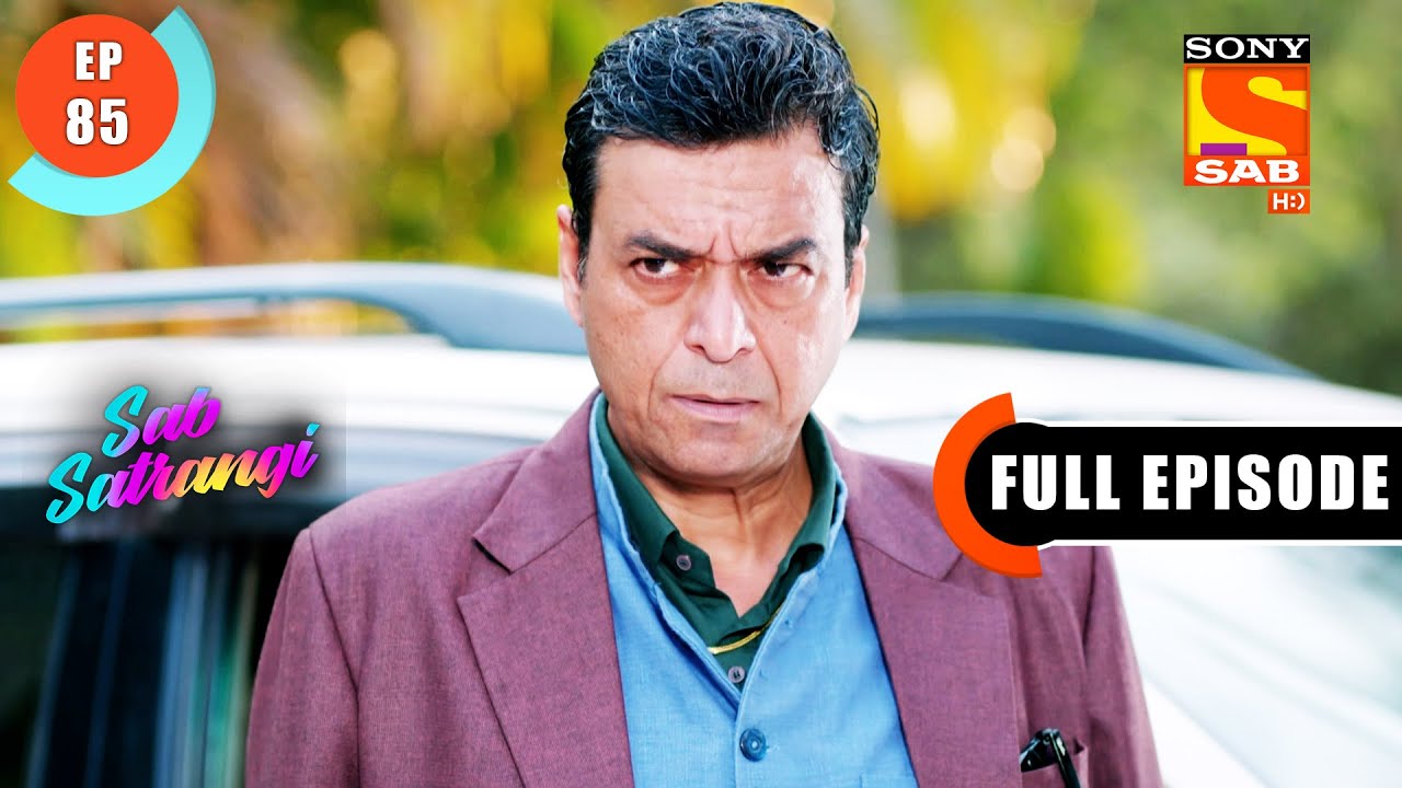 Why Is Daddy Ji Silent?- Sab Satrangi - Full Episode - Ep 85 - 16 May 2022