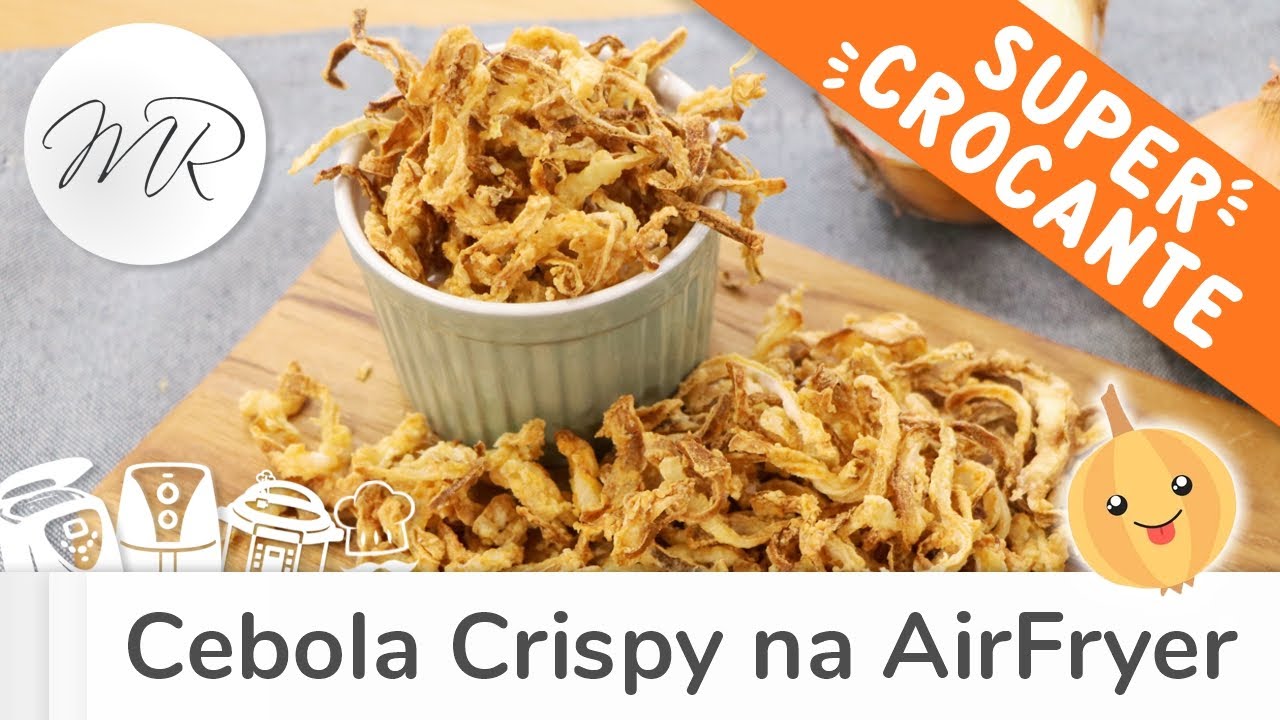 Cebola Frita Crocante na AirFryer - Crispy - Fritadeira Sem Óleo
