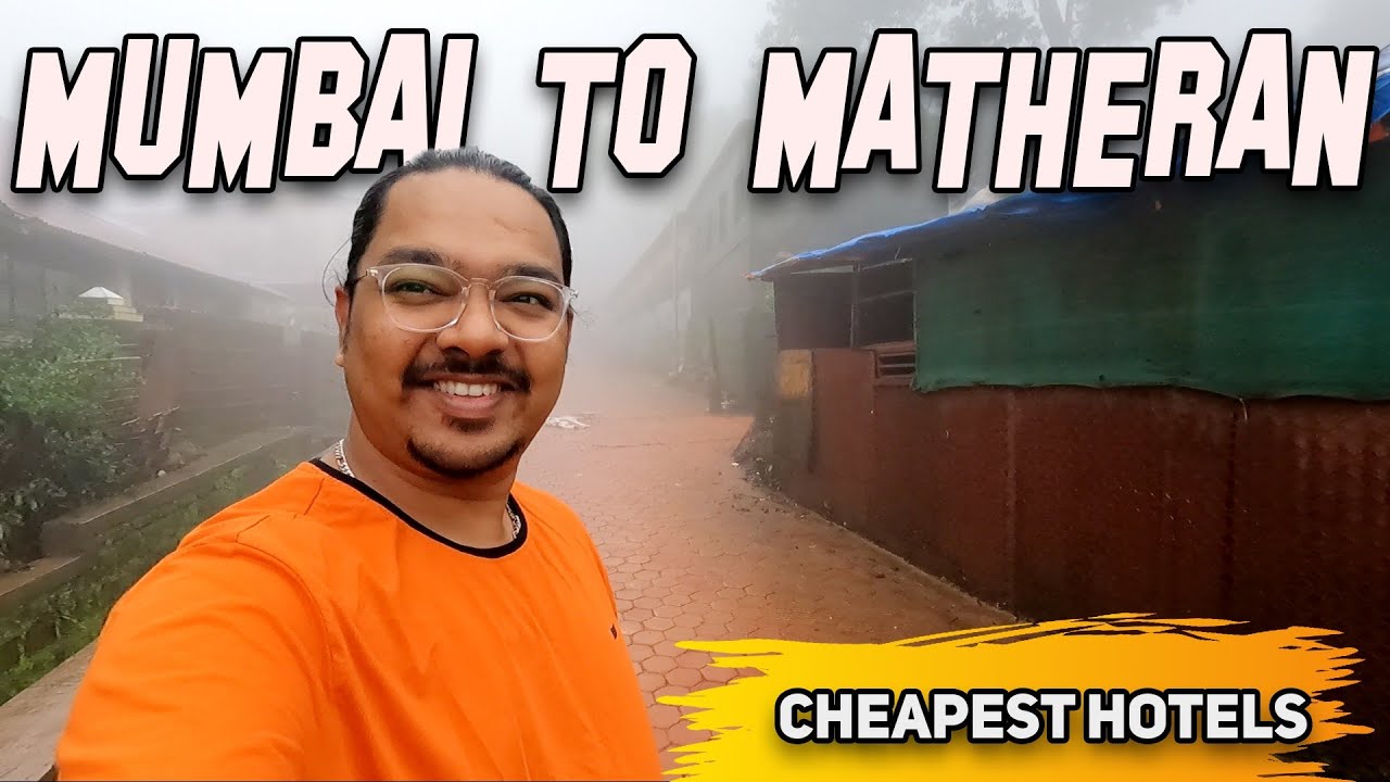 How to go Mumbai to Matheran by Local Train | Cheapest Hotels in Matheran | Part 1 | Shot By Amit