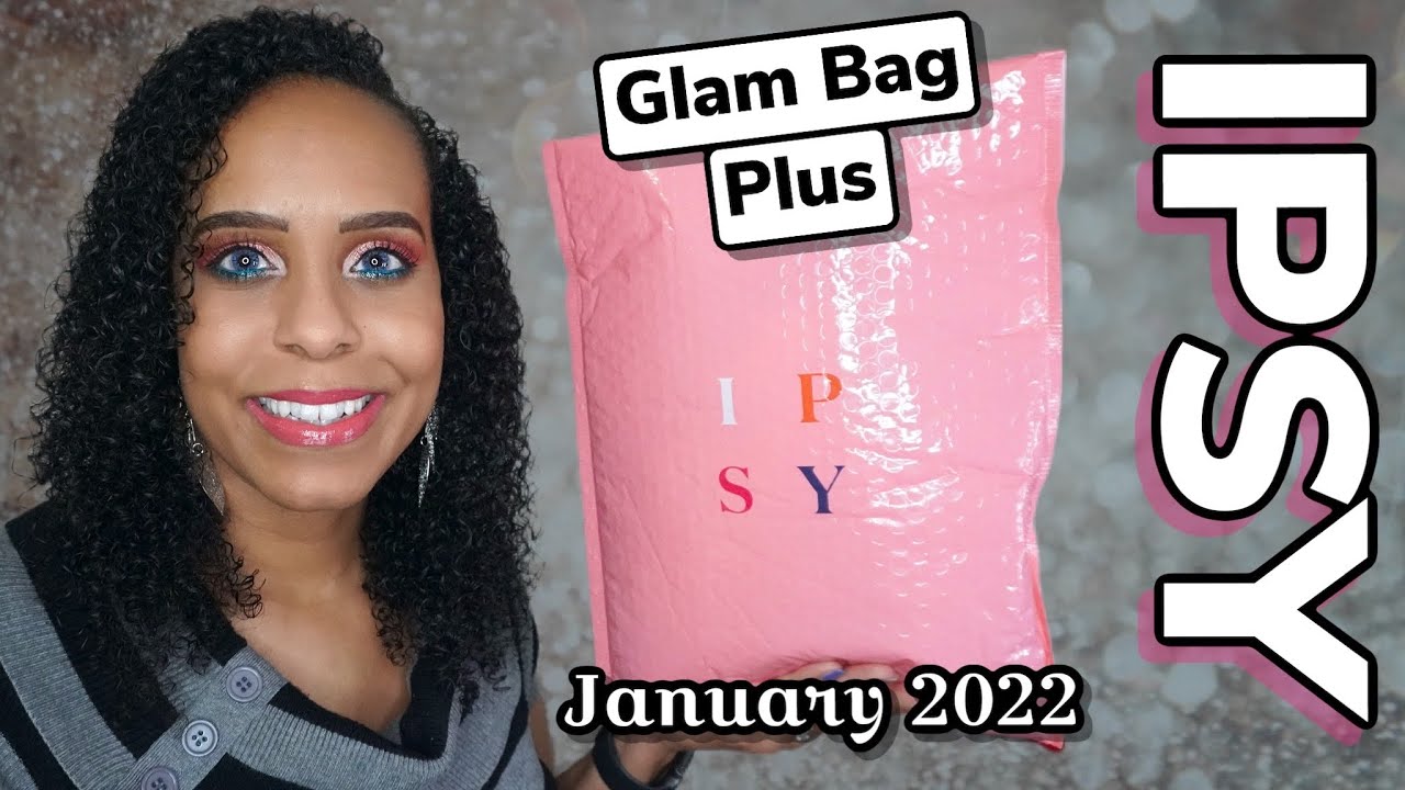IPSY GLAM BAG PLUS JANUARY 2022 + ADD ON | I THINK IT'S TIME TO CANCEL! JackieNaturals