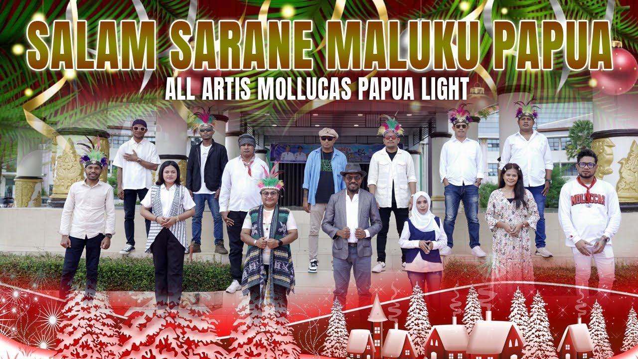 #lagunatalterbaru || SALAM SARANE  MALUKU PAPUA || ALL ARTIS MOLLUCAN PAPUA LIGHT || Official MV