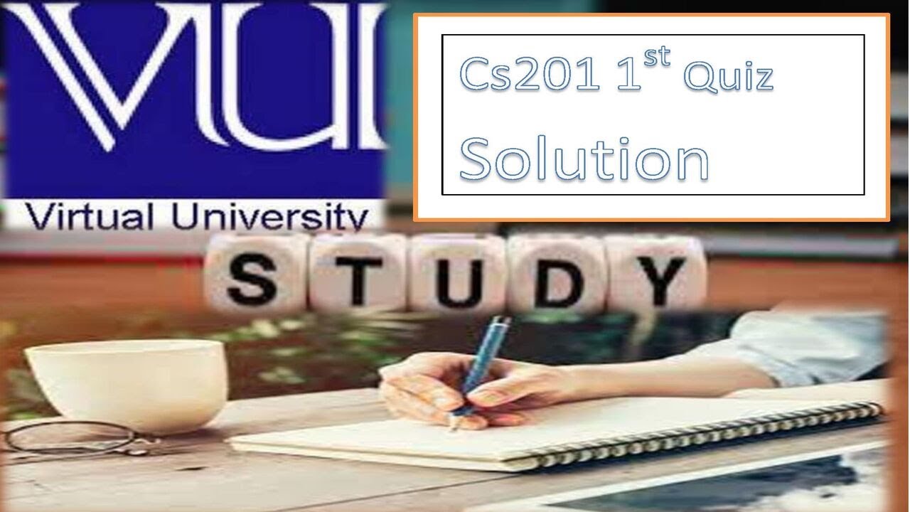 Cs201 Quiz 1 Solution 2022 | MY STUDY HUB | cs201 Most Important Mcq's
