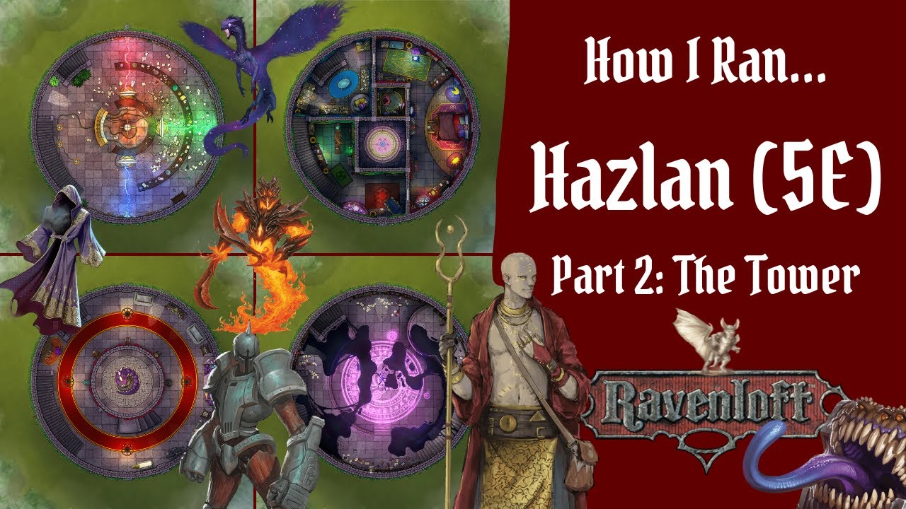 Hazlik's Tower! How I Ran Hazlan 5E (Part 2) - Maps & Monsters for a 25-Floor Ravenloft Megadungeon!