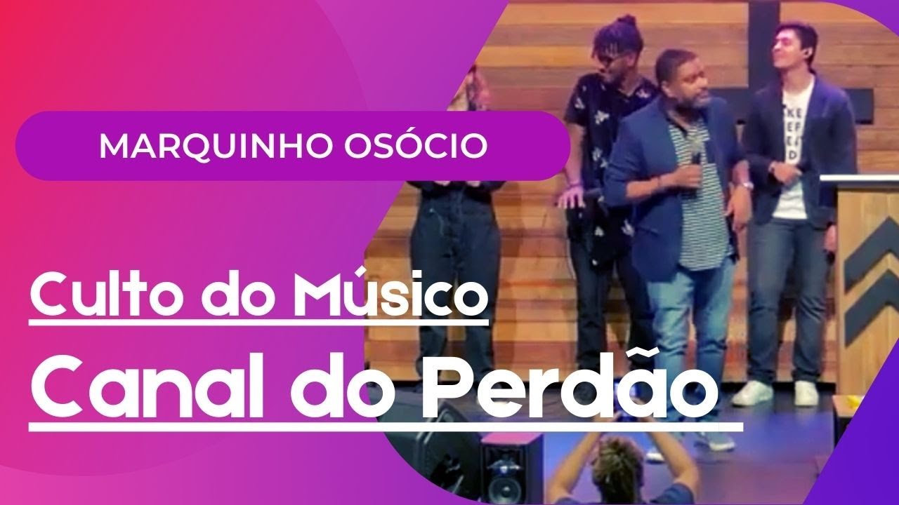 Canal do perdão - Culto do Músico