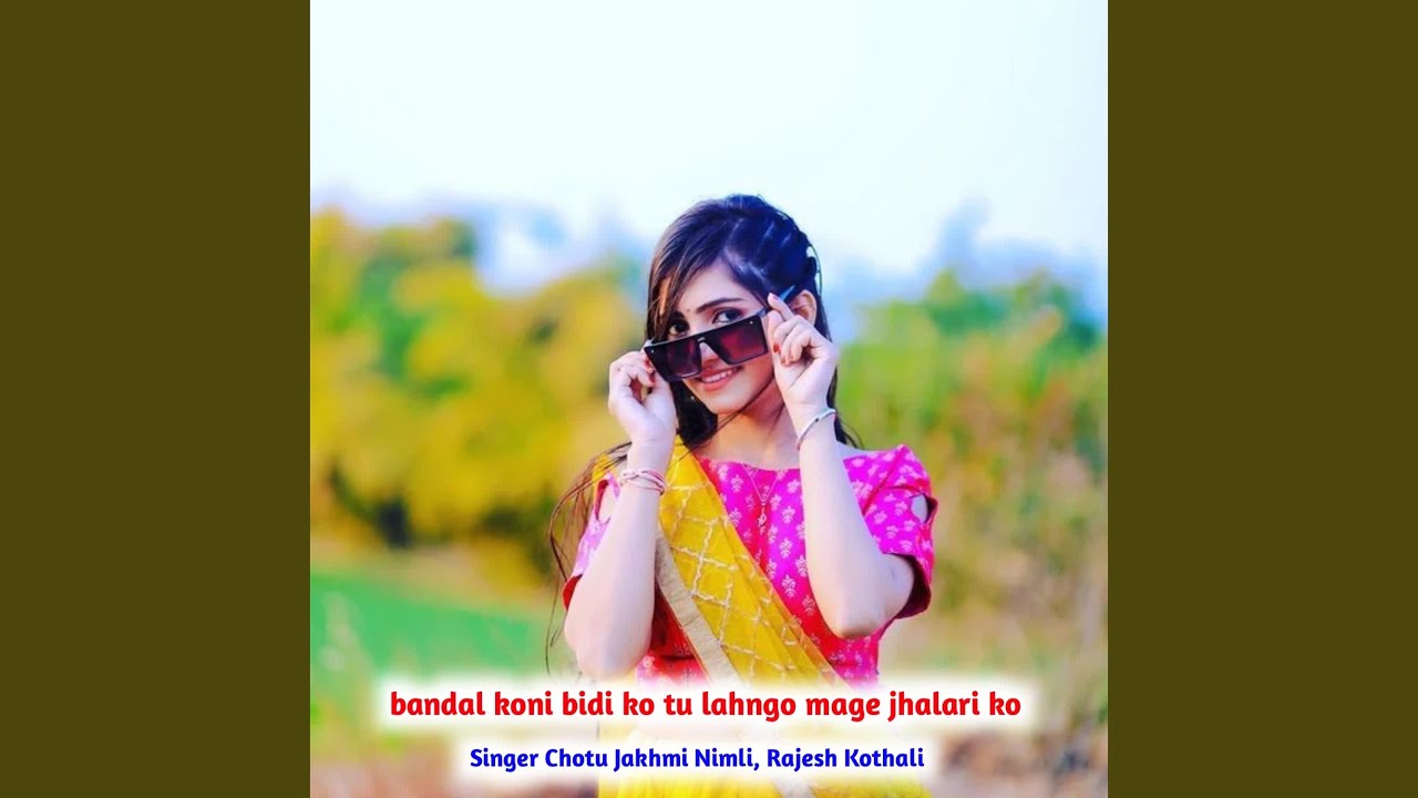 bandal koni bidi ko tu lahngo mage jhalari ko