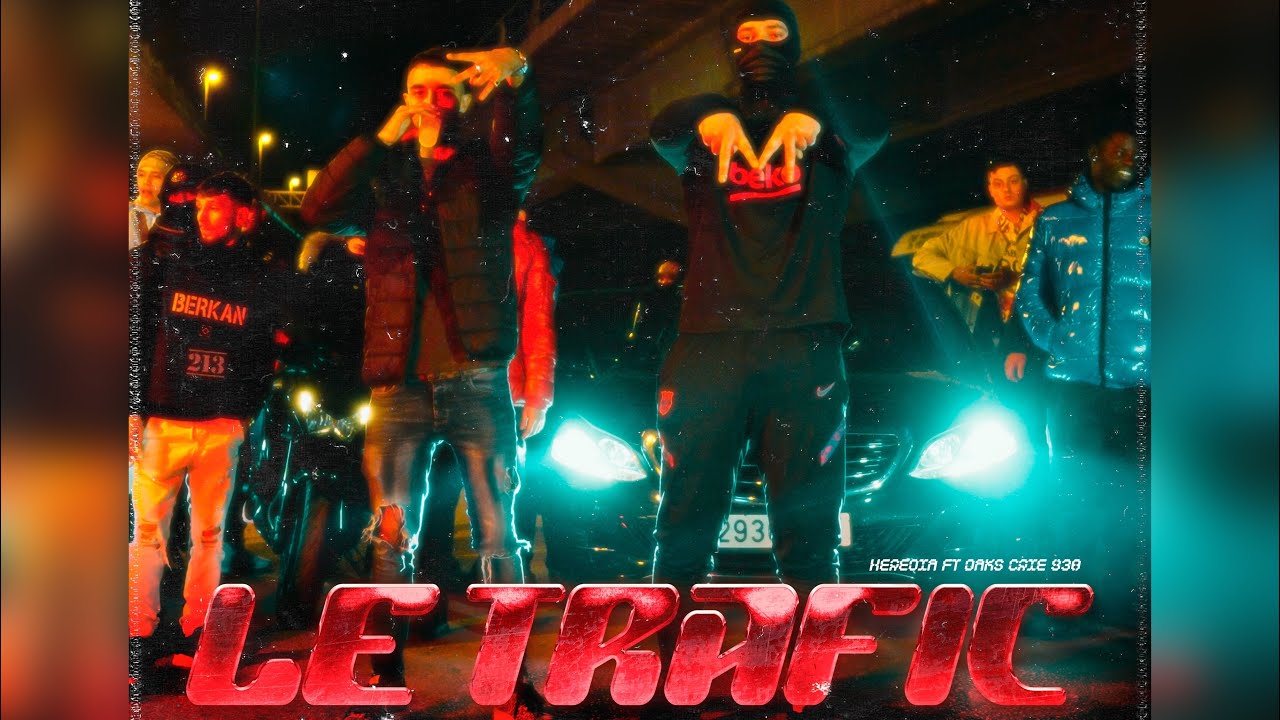 HEREDIA - LE TRAFIC FT. DAKS & CRIE 930 (Prod. By Trave)