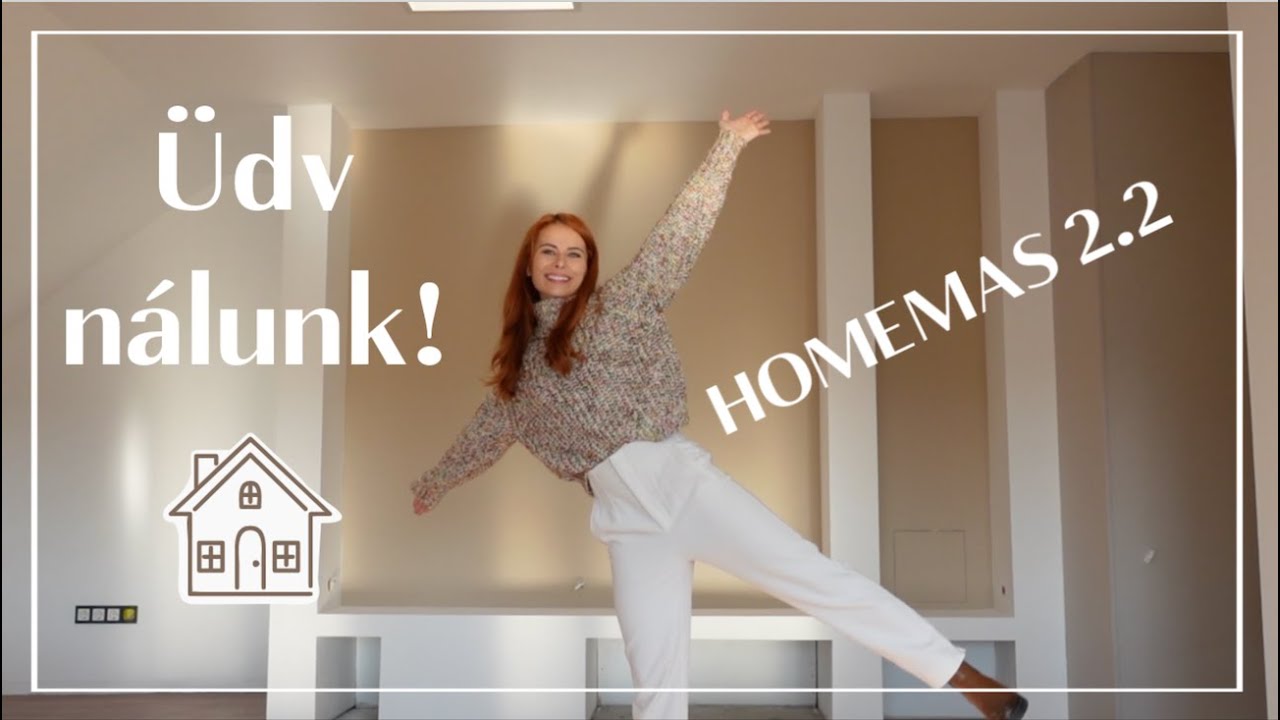 Ez az új otthonunk - Homemas 2.2. | Viszkok Fruzsi