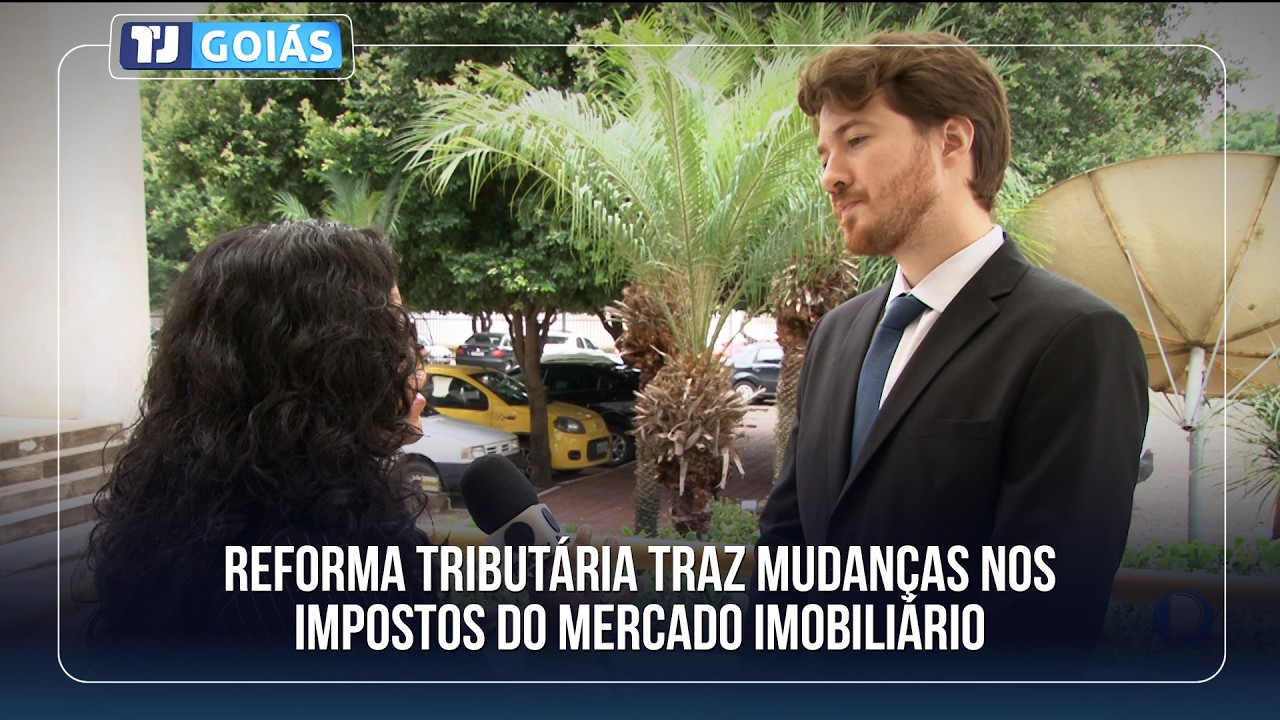 REFORMA TRIBUTÁRIA TRAZ MUDANÇAS NOS IMPOSTOS DO MERCADO IMOBILIÁRIO
