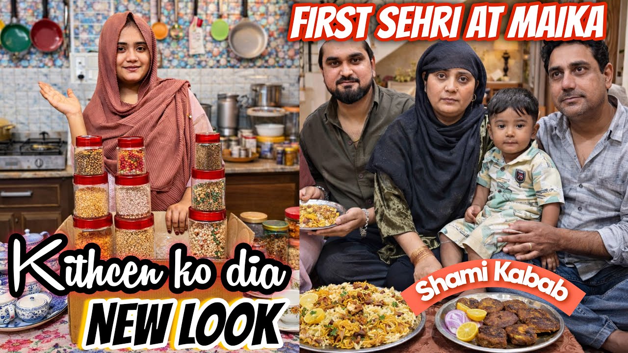 Kitchen Ka Full Makeover😍First Sehri At Mayka,Shami Kabab Bnaye❤️Seelampur Market Gye Rat ke 12 Bje