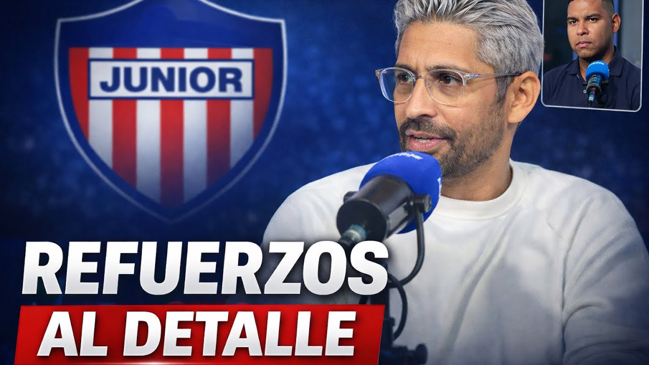 REFUERZOS DEL JUNIOR AL DETALLE 🔴⚪ ¿QUIÉNES SÍ Y QUIÉNES NO?