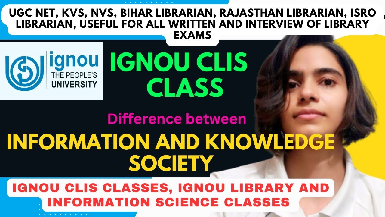 IGNOU CLIS CLASS  3 | Differnce between  Information Society and Knowledge  Society #ignou 