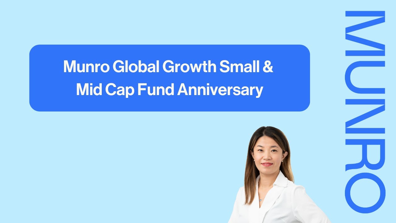 Munro Global Growth Small & Mid Cap Fund Anniversary