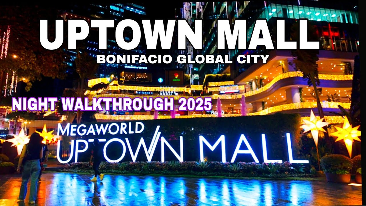 You Won’t Believe How Stunning Uptown Mall Looks At Night! BGC Taguig Philippines |Mall Tour 2025|4K