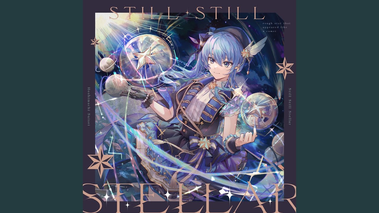 comet （Still Still Stellar ver.）