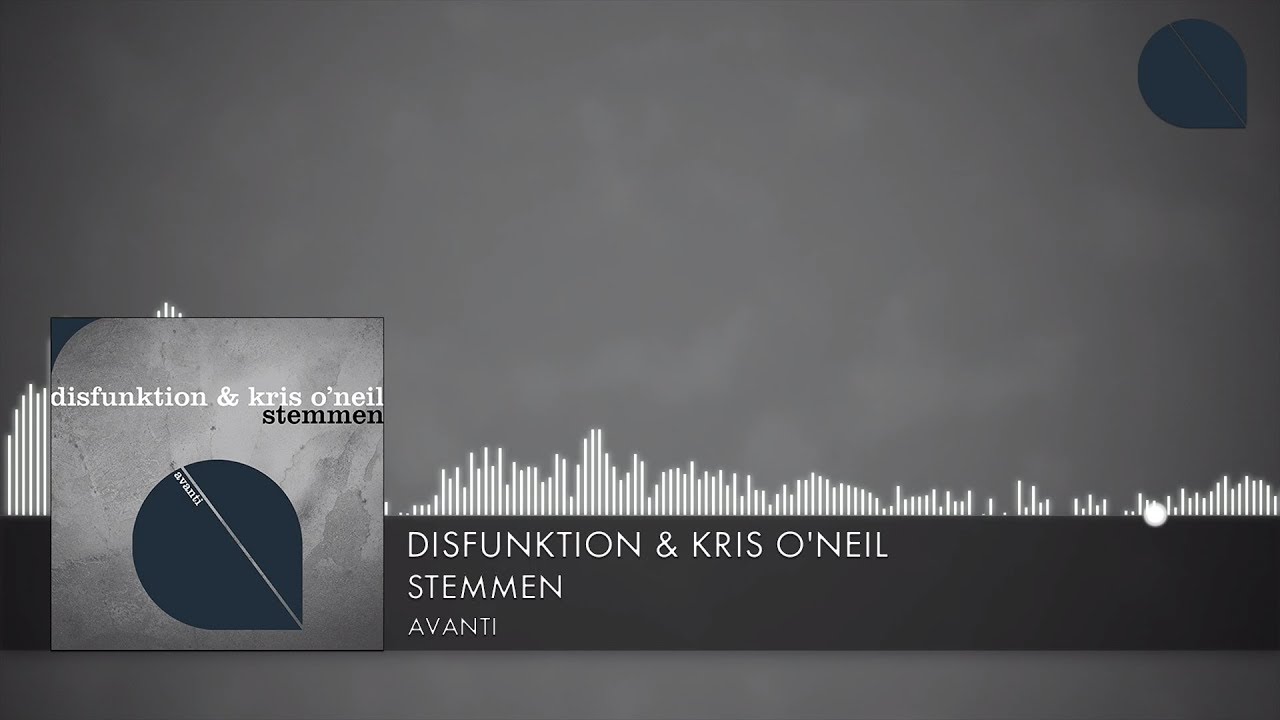 Disfunktion & Kris O'Neil - Stemmen [Avanti] (2020)