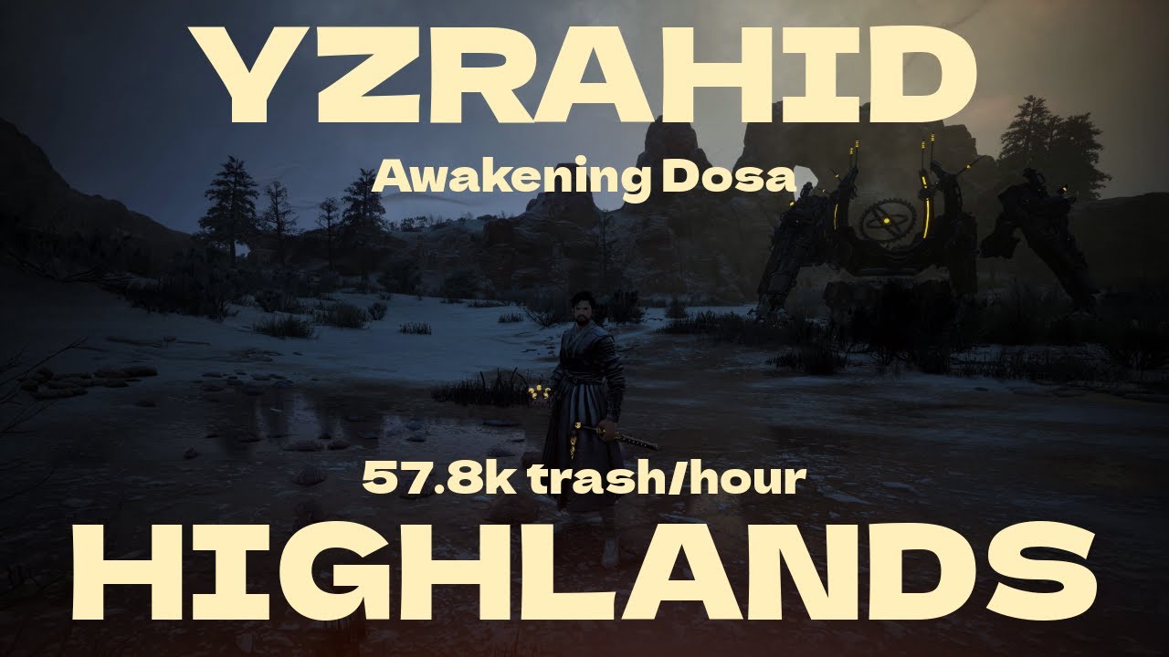 [BDO] Awakening Dosa - Yzrahid Highlands Grind (57.8k/hr L2+Agris)