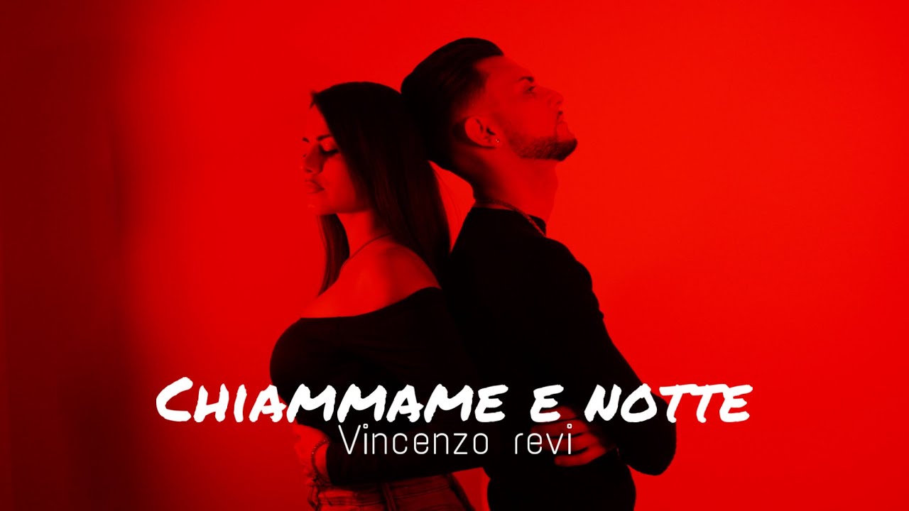 Vincenzo Revi - Chiammame e notte (Ufficiale 2024)