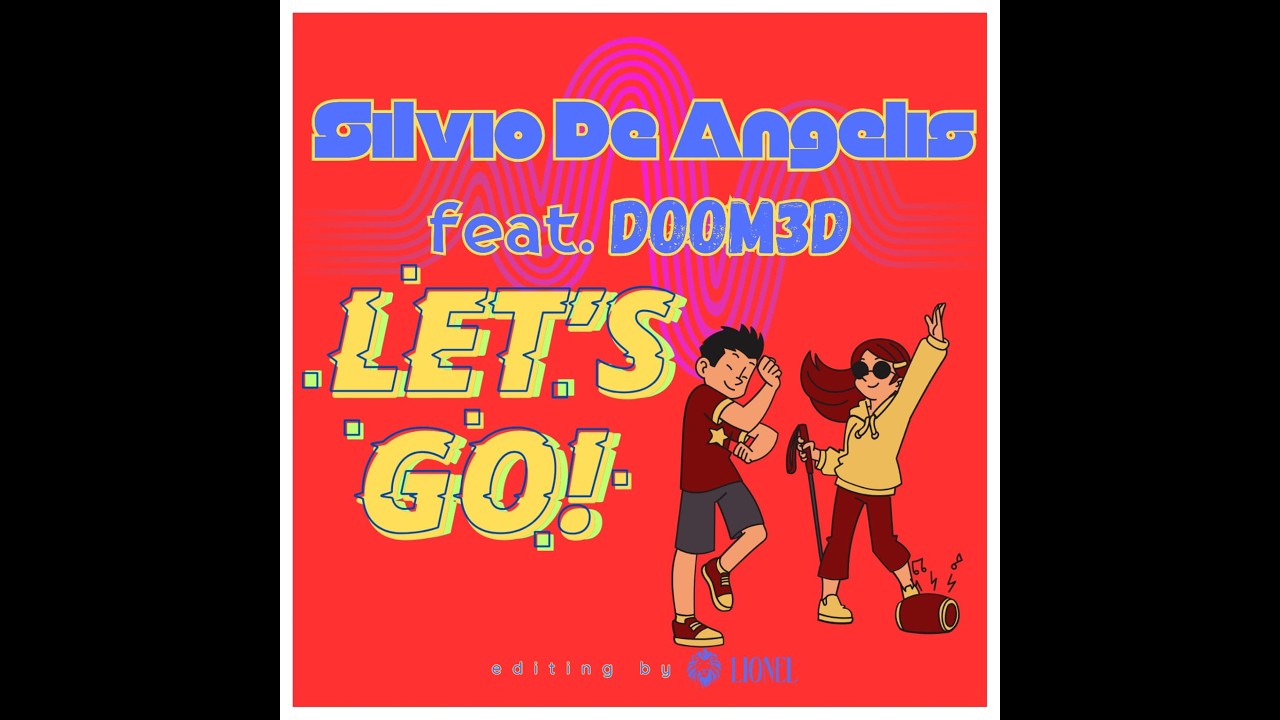 LET'S GO-  SILVIO DE ANGELIS Feat. DOOM3D