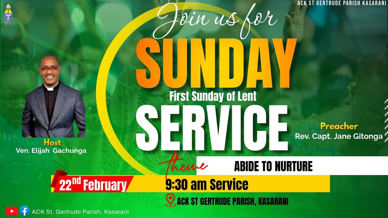 Abide To Nurture - Rev. Capt. Jane Gitonga | 2nd Service | First Sunday of Lent | Lent