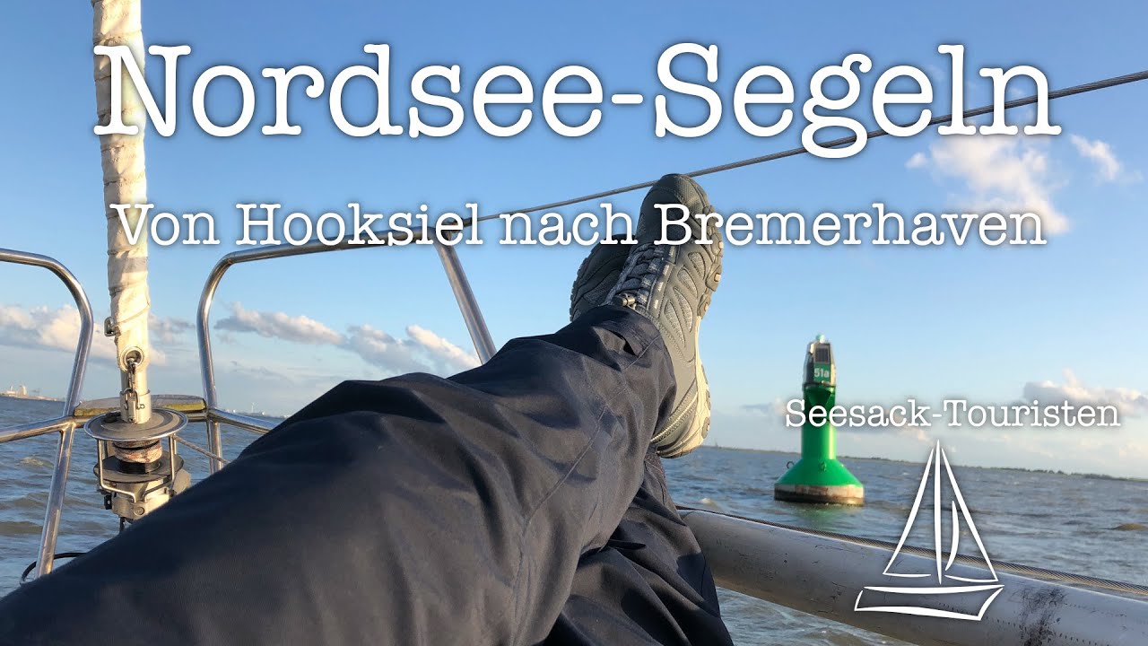 Von Hooksiel nach Bremerhaven, die Weser rauf  - Nordsee-Segeln