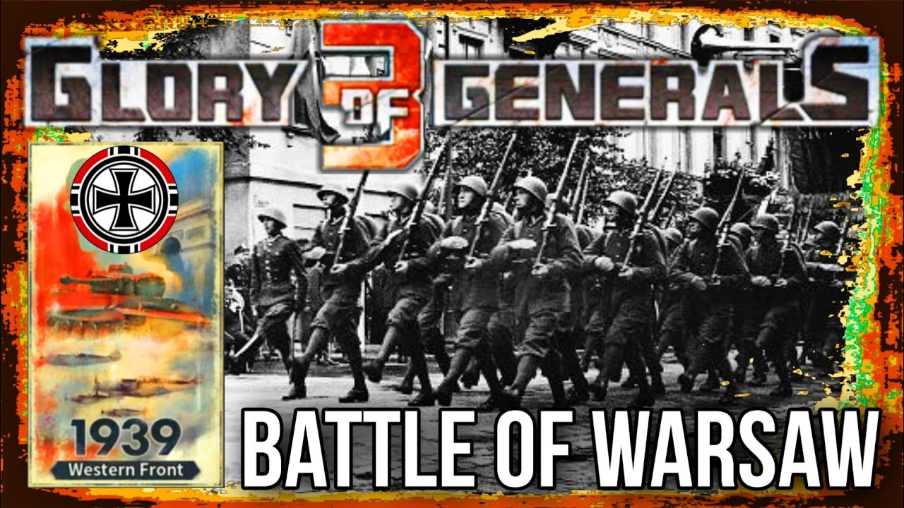 Battle of Warsaw. Ось (1939) - 2#. Glory of Generals 3.