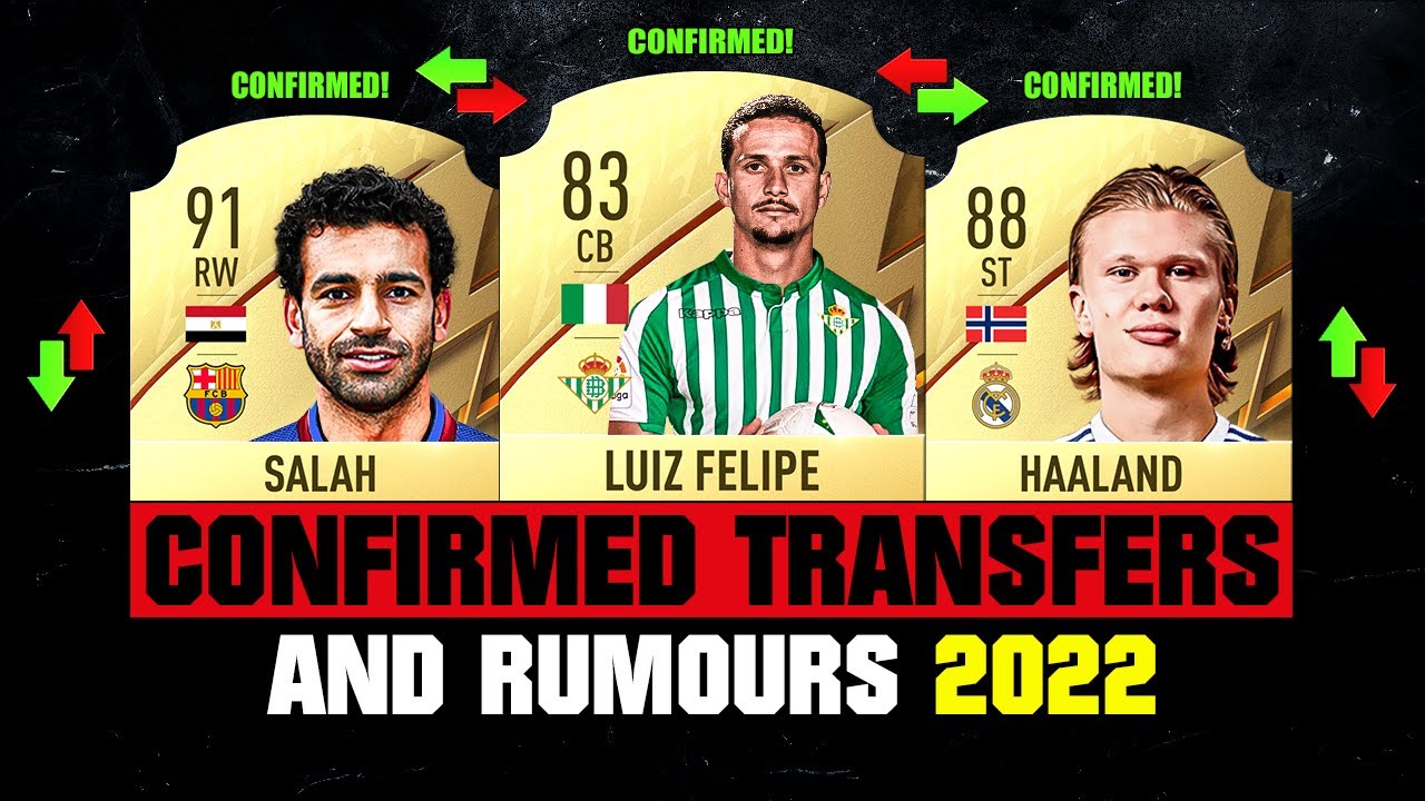 FIFA 22 | NEW CONFIRMED TRANSFERS & RUMOURS! 🤪🔥 ft Salah, Luiz Felipe, Haaland&hellip; etc