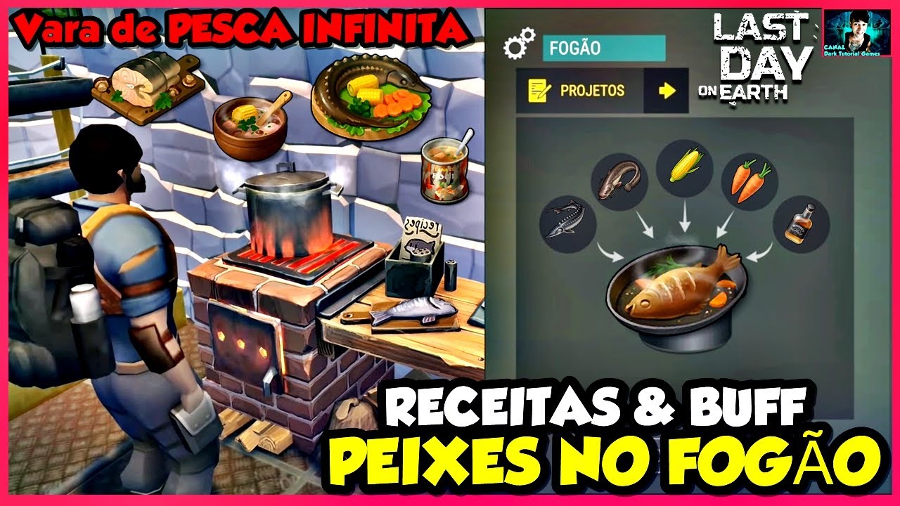 ●TODAS AS RECEITAS & BUFF DE PEIXES NO FOGÃO +VARA DE PESCA INFINITA 👁 Last Day on Earth