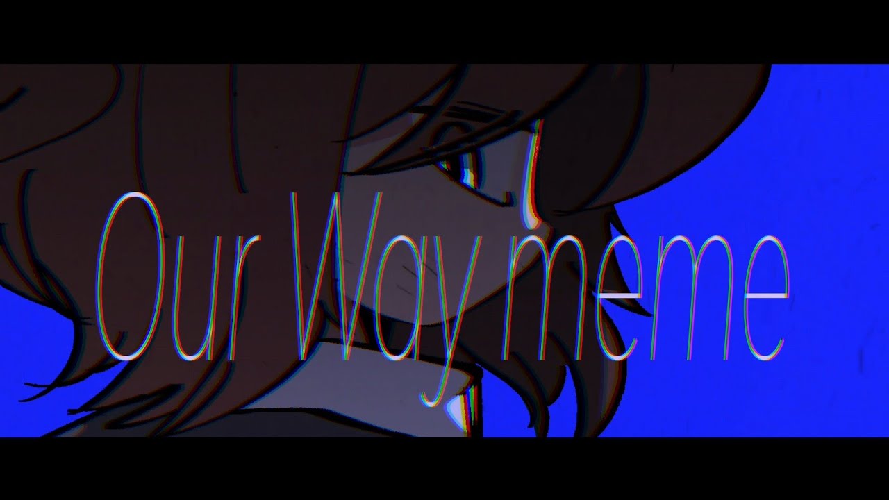 미스터리 수사반2로 Our Way Original meme
