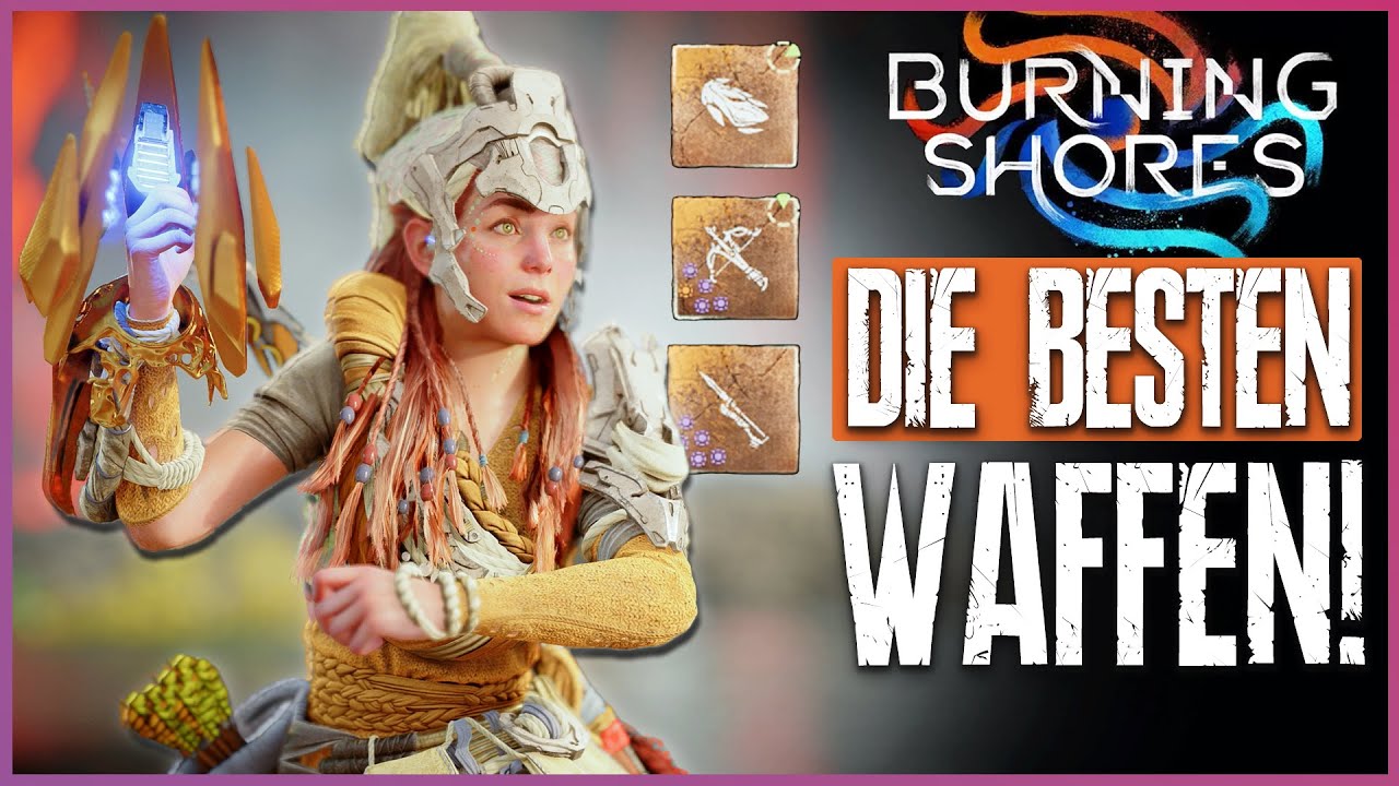 Alle legendären Waffen im Ranking | Burning Shores | Horizon Forbidden West | Tipps Tricks