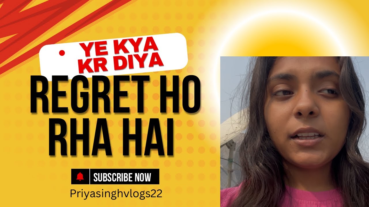 “Ye Kya Kar Diya Maine… Ab Sach Mein Regret Ho Raha Hai 😔”| #vlog #dailyvlog #youtube #youtubevideos