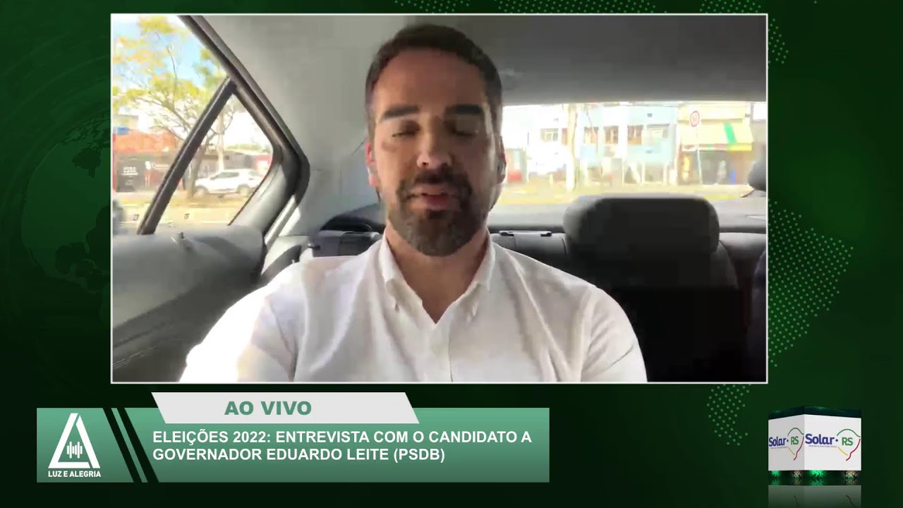 ELEI&Ccedil;&Otilde;ES 2022: entrevista com o candidato a Governador Eduardo Leite (PSDB)