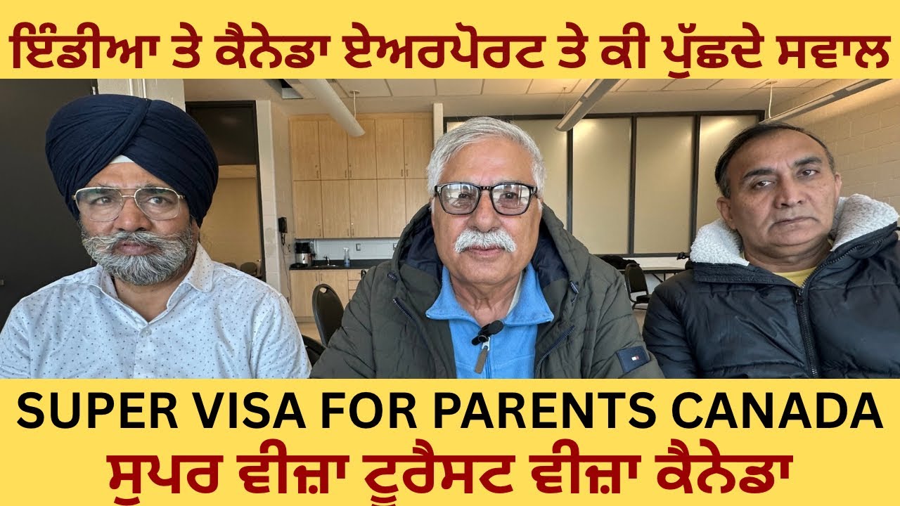 Parents Super Visa Canada | Ans Qus Airport India & Canada @ JIYOOO CANADA